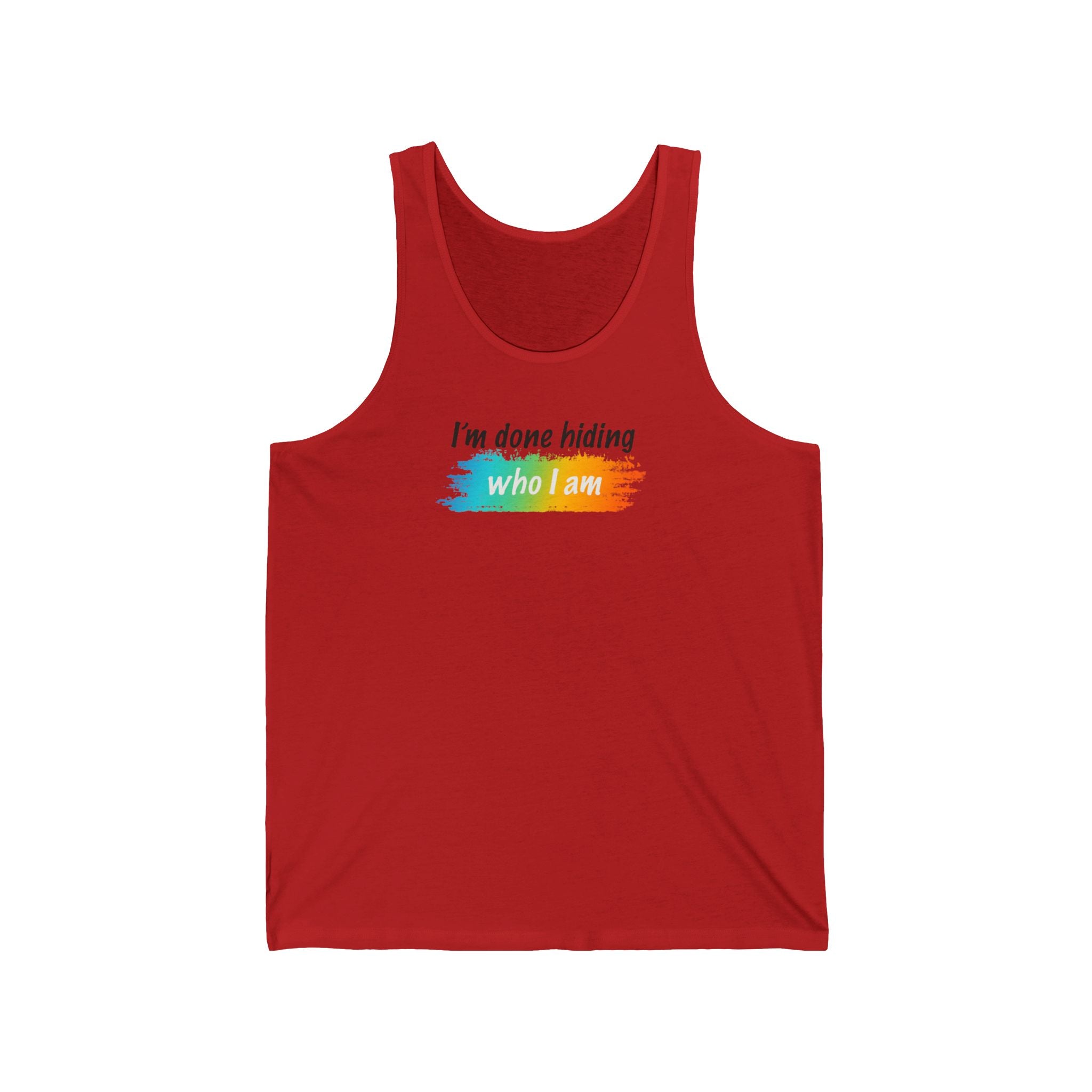 Pride Statement Tank Top - I'm Done Hiding Who I Am